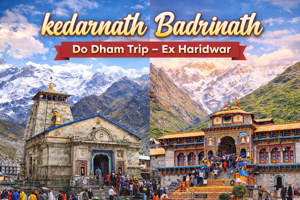 Kedarnath Badrinath Tour Ex Haridwar